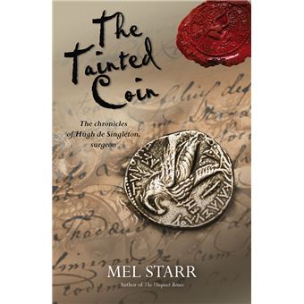 The Tainted Coin The Chronicles Of Hugh De Singleton, Surgeon 5 - 1