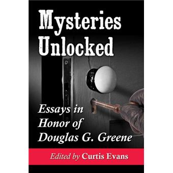 Mysteries Unlocked - Essays in Honor of Douglas G. Greene - Paperback / softback - 2014 - 1