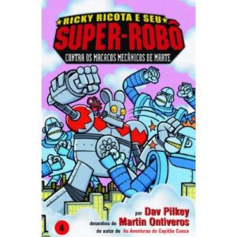 Contra Os Macacos Mecânicos De Marte - Coleção Ricky Ricota E Seu Super-Robô. Volume 4 - 1
