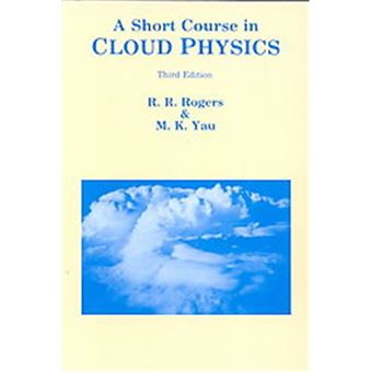 A Short Course In Cloud Physics - 1