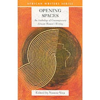 Opening Spaces - an Anthology of Contemporary African Women's Writing - Paperback - 1999 - 1