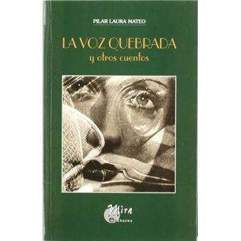 La voz quebrada y otros cuentos - 1