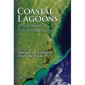Coastal Lagoons - Critical Habitats of Environmental Change - Hardback - 2010 - 1