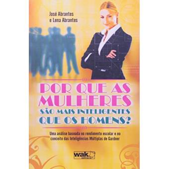 Por Que As Mulheres Sao Mais Inteligentes Que Os Homens? - 1