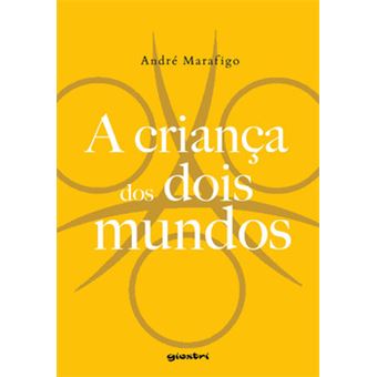 A Criança Dos Dois Mundos - 1