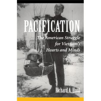 Pacification The American Struggle For Vietnam'S Hearts And Minds - 1