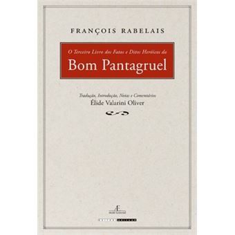 O Terceiro Livro Dos Fatos E Ditos Heroicos Do Bom Pantagruel - 1
