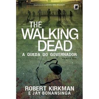 The Walking Dead. A Queda Do Governador - Parte 1. Volume 3 - 1