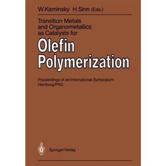 Transition Metals and Organometallics as Catalysts for Olefin Polymerization - Paperback - 2012 - 1