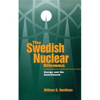 The Swedish Nuclear Dilemma - Energy and the Environment - Hardback - 1997 - 1