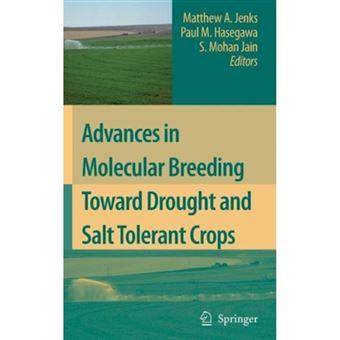 Advances in Molecular Breeding Toward Drought and Salt Tolerant Crops - Hardback - 2007 - 1