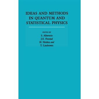Ideas and Methods in Quantum and Statistical Physics: Volume 2 - In Memory of Raphael Hoegh-Krohn - Hardback - 1992 - 1