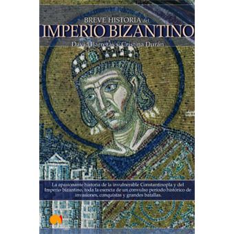 Breve Historia Del Imperio Bizantino - 1