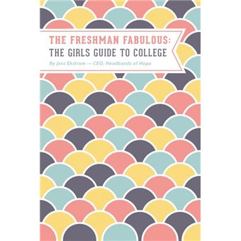 The Freshman Fabulous - The Girl's Guide to College - Paperback / softback - 2015 - 1