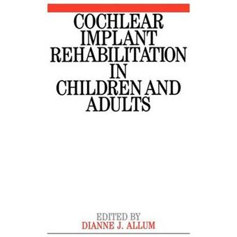 Cochlear Implant Rehabilitation in Children and Adults - Paperback - 1996 - 1
