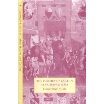 The Politics of Exile in Renaissance Italy - Hardback - 2000 - 1