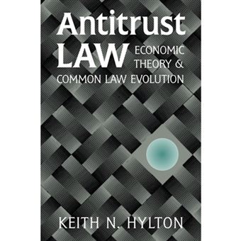 Antitrust Law - Economic Theory and Common Law Evolution - Paperback - 2003 - 1