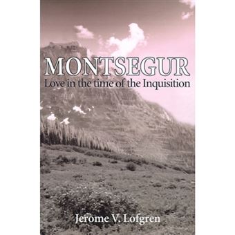 Montsegur - Love in the Time of the Inquisition - Paperback / softback - 2000 - 1
