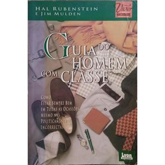 Guia do homem com classe. Rubenstein. (hal) e jim mullen. - Capa Mole ...