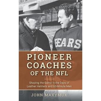 Pioneer Coaches Of The Nfl - 1