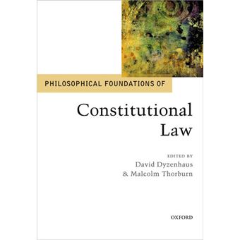 Philosophical Foundations Of Constitutional Law - 1