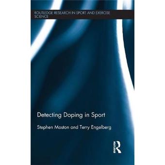 Detecting Doping In Sport Routledge Research In Sport And Exercise Science - 1