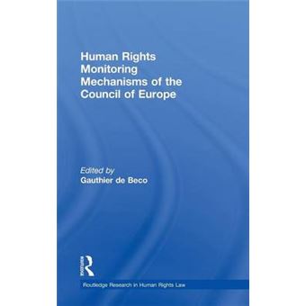 Human Rights Monitoring Mechanisms Of The Council Of Europe Routledge Research In Human Rights Law - 1