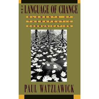 The Language of Change - Elements of Therapeutic Communication - Paperback - 1993 - 1