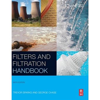 Filters and Filtration Handbook - Hardback - 2015 - 1