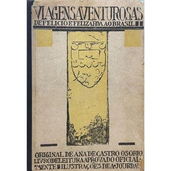 Viagens aventurosas de felício e felizarda ao brasil - 1