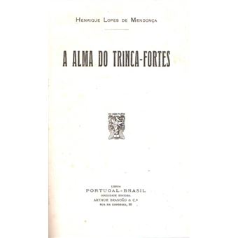 A alma trinca-fortes. - 1