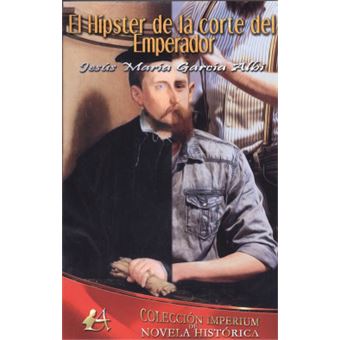 El Hipster De La Corte Del Emperador - 1