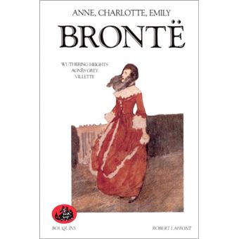 Oeuvres 1 - Wuthering Heights, Agnès Grey, Villette - 1
