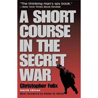 A Short Course in the Secret War - 1