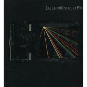 La Lumière Et Le Film - 1