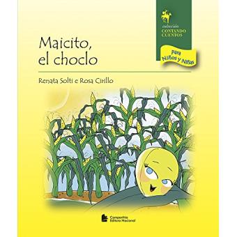 Maicito, El Choclo - Coleção Contando Cuentos Para Niños Y Niñas - 1