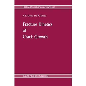 Fracture Kinetics of Crack Growth - Paperback - 2011 - 1