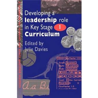 Developing a Leadership Role within the Key Stage 1 Curriculum - A Handbook for Students and Newly Qualified Teachers - Paperback - 1995 - 1