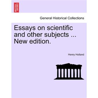 Essays on Scientific and Other Subjects ... New Edition. - Paperback / softback - 2011 - 1