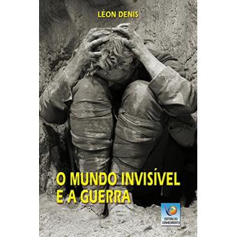O Mundo Invisível e A Guerra - 1