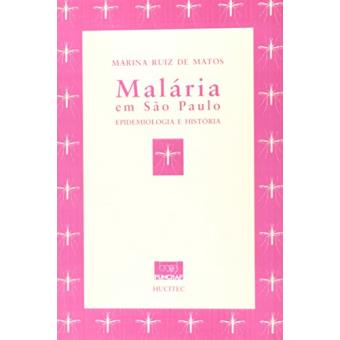 Malaria em São Paulo Epidemiologia e História - 1