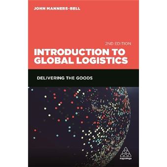 Introduction To Global Logistics Delivering The Goods Koga02 13 06 2019 - 1