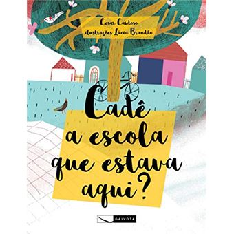 Cade A Escola Que Estava Aqui? - 1