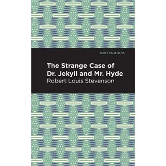 The Strange Case Of Dr Jekyll And Mr Hyde Mint Editions - 1