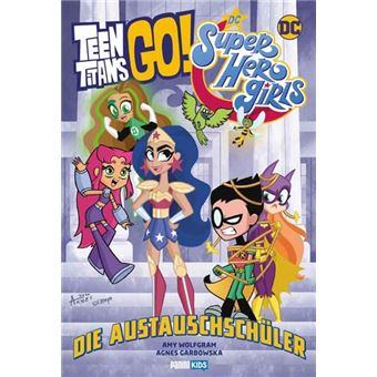 Teen Titans Go! / Dc Super Hero Girls: Die Austauschschüler - 1