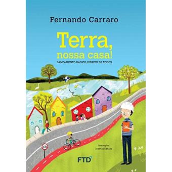 Terra, Nossa Casa!: Saneamento Básico, Direito de Todos - 1