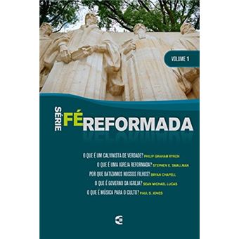Série Fé Reformada - Volume 1 - 1