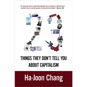 23 Things They Dont Tell You About Capitalism - 1