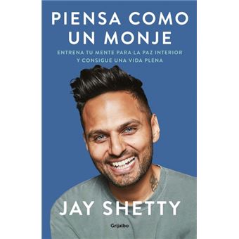 Piensa Como Un Monje Entrena Tu Mente Para La Paz Interior Y Consigue Una Vida Plena  Think Like A Monk Train Your Mind For Peace And Purpose Every Day By - 1
