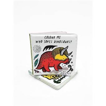 Colour Me Who Loves Dinosaurs Watch Me Change Colour In Water Wee Gallery Bath Books - 1